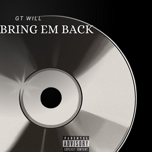Bring Em Back (Explicit)