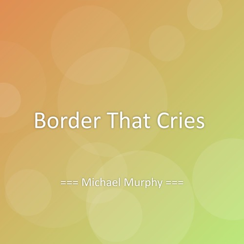 Border That Cries