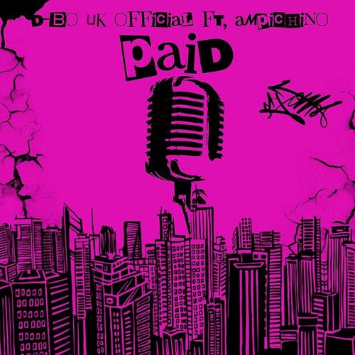 Paid (feat. Ampichino) [Explicit]