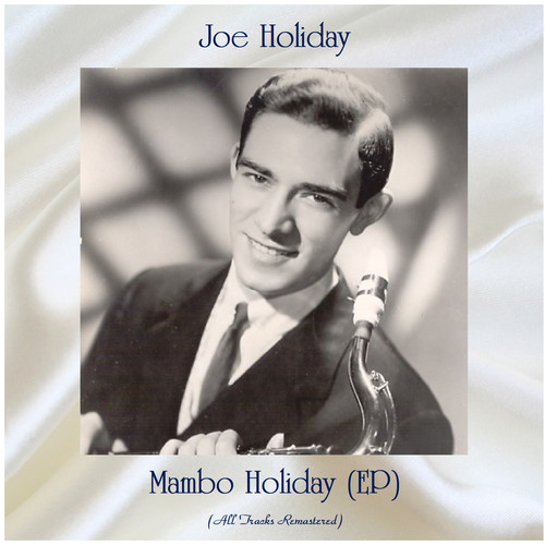 Mambo Holiday (All Tracks Remastered, Ep)