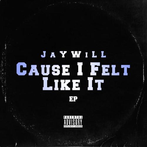 Cause I Felt Like It (Remastered) [Explicit]