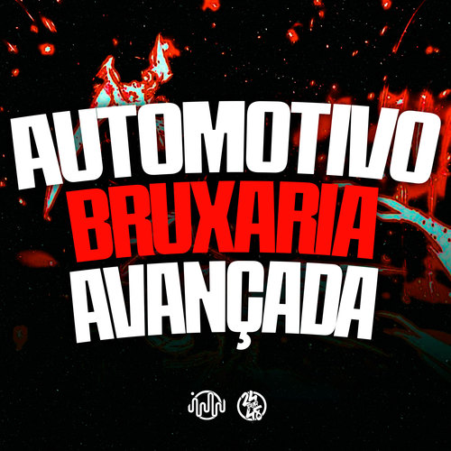 Automotivo Bruxaria Avançada (Explicit)