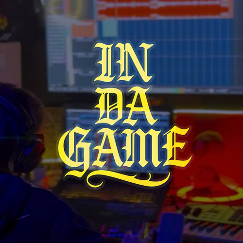 IN DA GAME (Explicit)