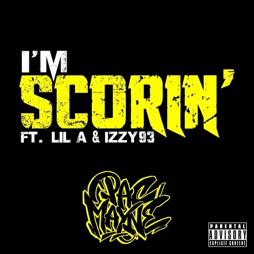 I'm Scoring (feat. Lil A & Izzy93) [Explicit]