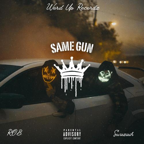 Same Gun (feat. Swazaih) [Explicit]