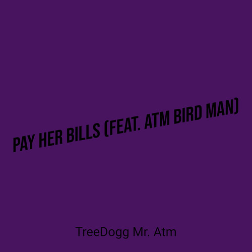 Pay Her Bills (Explicit)