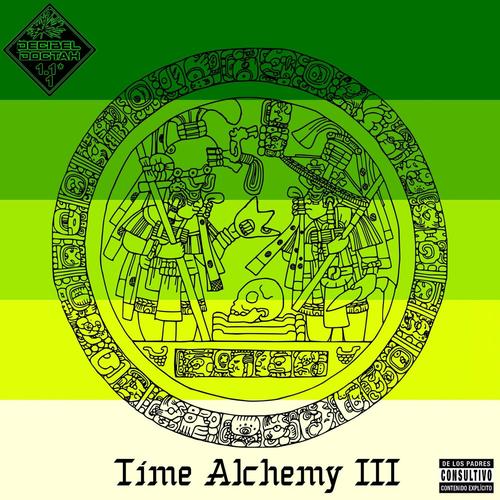 Time Alchemy III (Explicit)