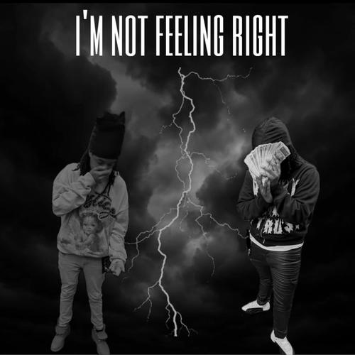 Im not feeling right (feat. Baby Top) [Explicit]