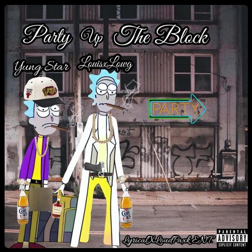 Party Up The Block (feat. YungStar) [Explicit]