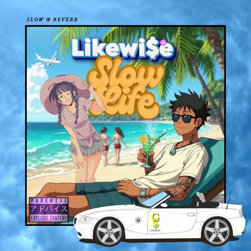 Slow Life (Explicit)