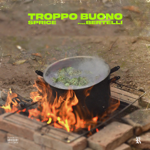 TROPPO BUONO (Explicit)