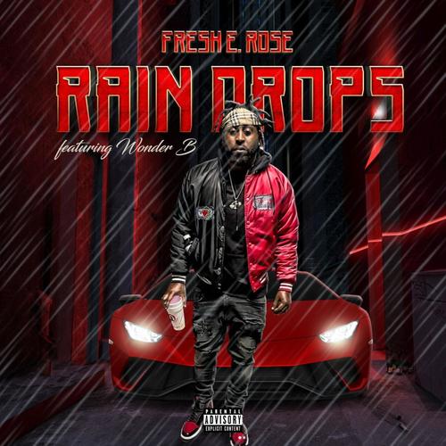 Rain Drops (feat. Wonder B) [Explicit]