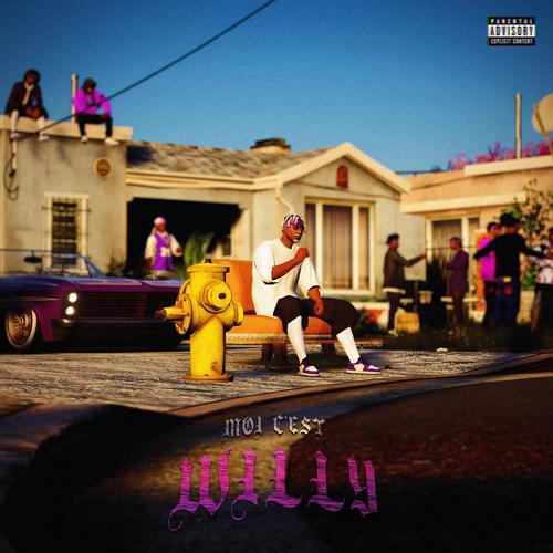 Moi c'est Willy (Explicit)