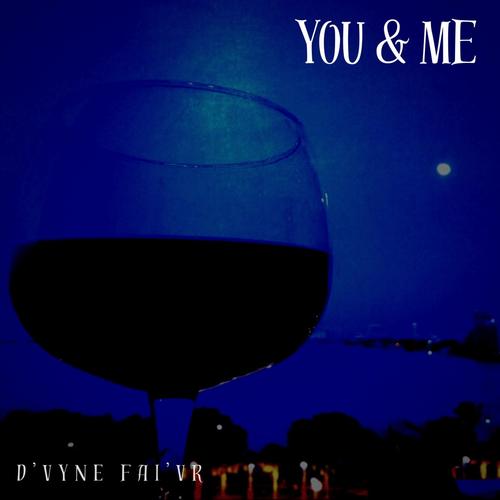 YOU & ME