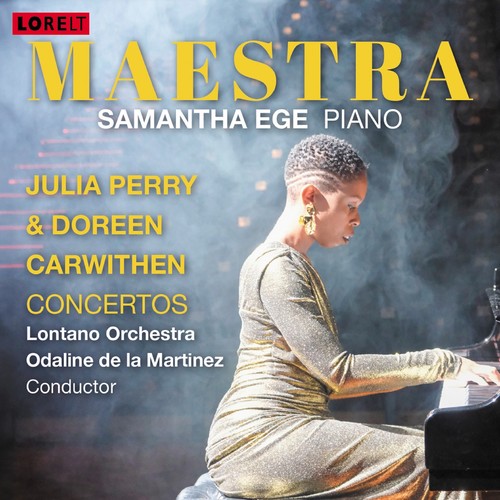 Maestra: Julia Perry & Doreen Carwithen Concertos