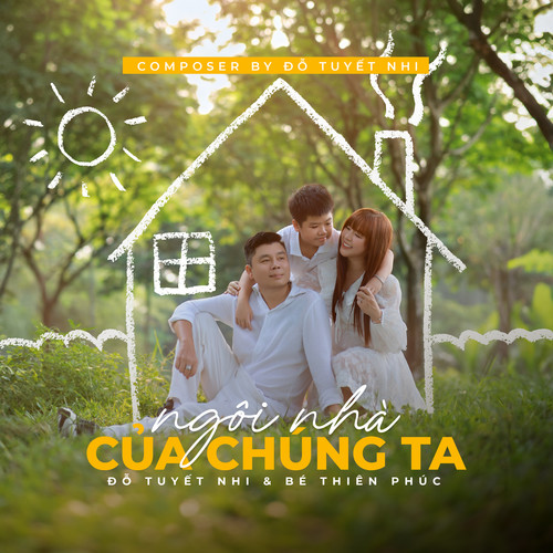 Ngôi Nhà Của Chúng Ta