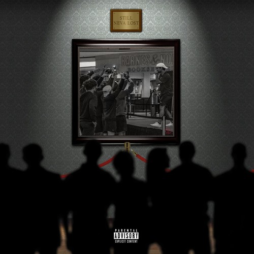 Still Neva Lost (Explicit)