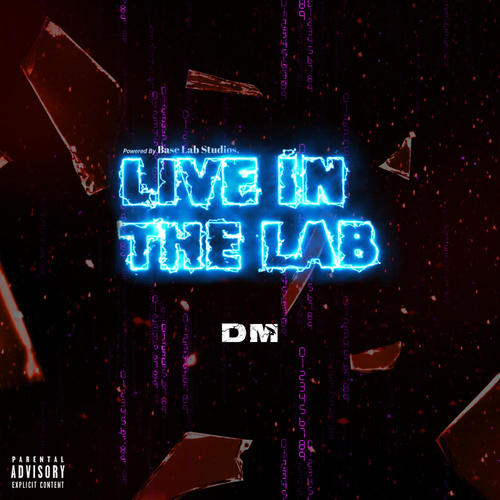 DM x Live In The Lab (feat. DM) [Explicit]
