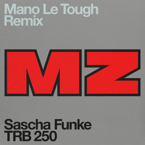 MZ (Mano Le Tough Remix)