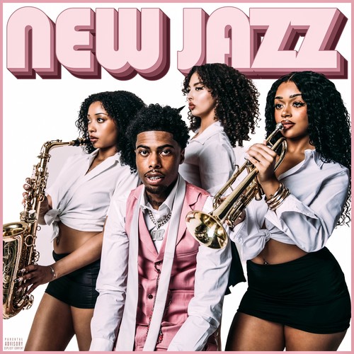 NEW JAZZ (Explicit)