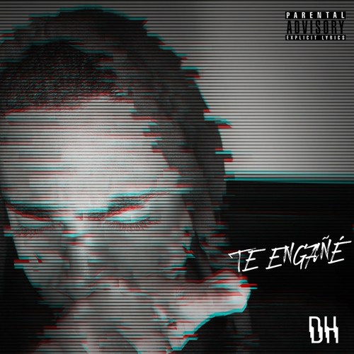 Te Engañé