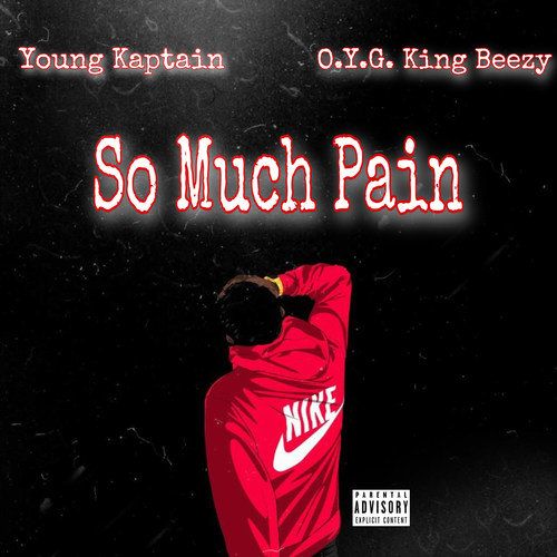 So Much Pain (Explicit)