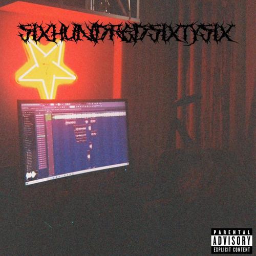 SIXHUNDREDSIXTYSIX (Explicit)