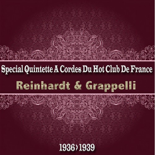 Special Quintette a Cordes Du Hot Club De France (From 1936 to 1939)