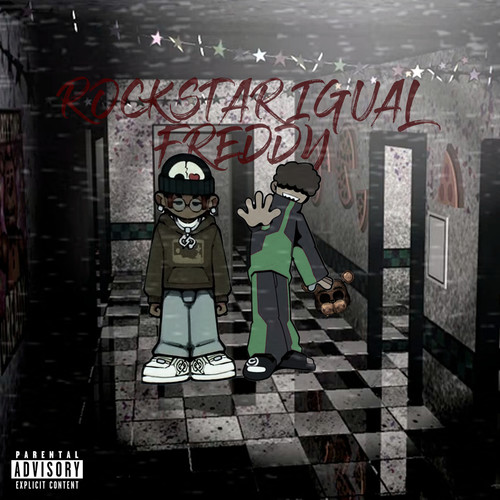 Rockstar Igual Freddy (Explicit)