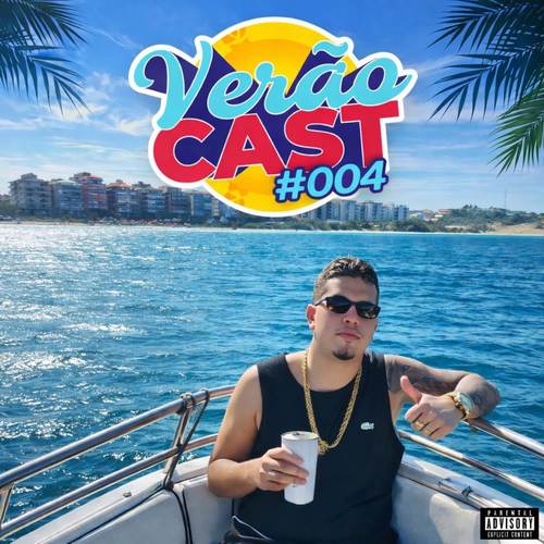 VerãoCast 004 (Explicit)