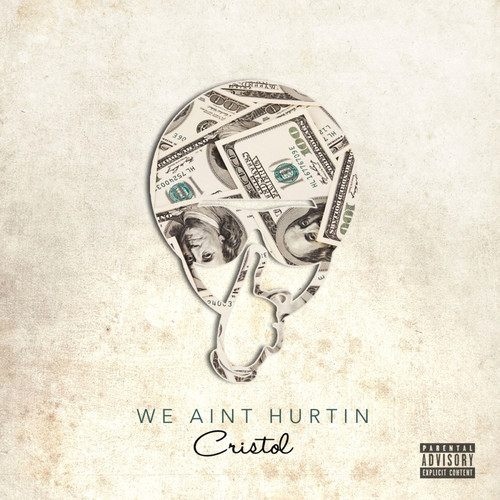 We Ain't Hurtin' (Explicit)