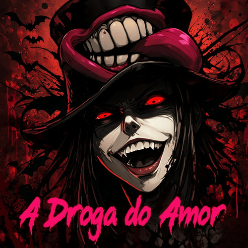 A DROGA DO AMOR (Explicit)