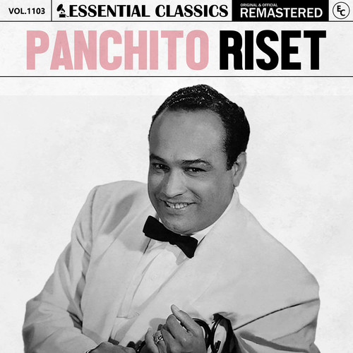 Essential Classics, Vol. 1103: Panchito Riset