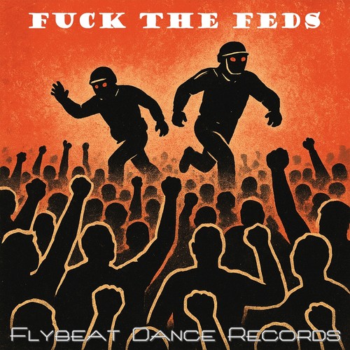 **** the feds (Explicit)