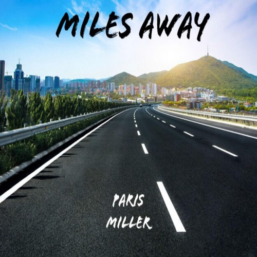 Miles Away (Explicit)