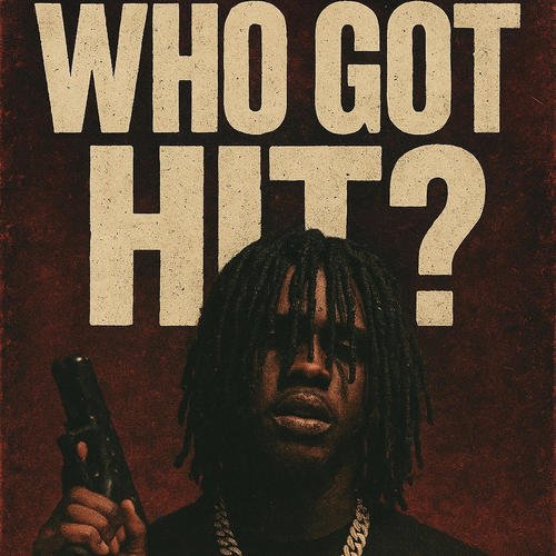 Who got hit (Explicit)