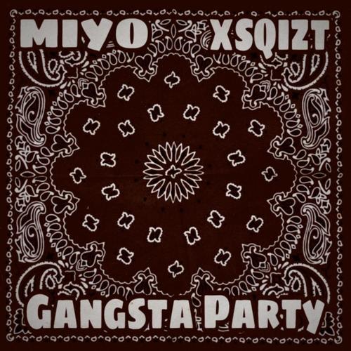 Gangsta party (feat. Miyo) [Explicit]