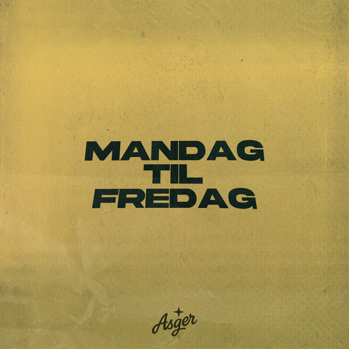 Mandag Til Fredag (Explicit)