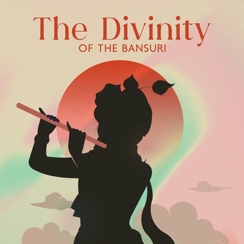 The Divinity of the Bansuri (Calmness and Relaxation)