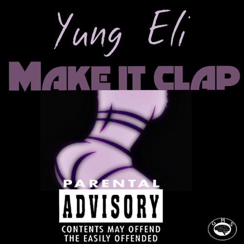 Make It Clap (Explicit)