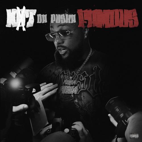 NOT FAMOUS (Explicit)