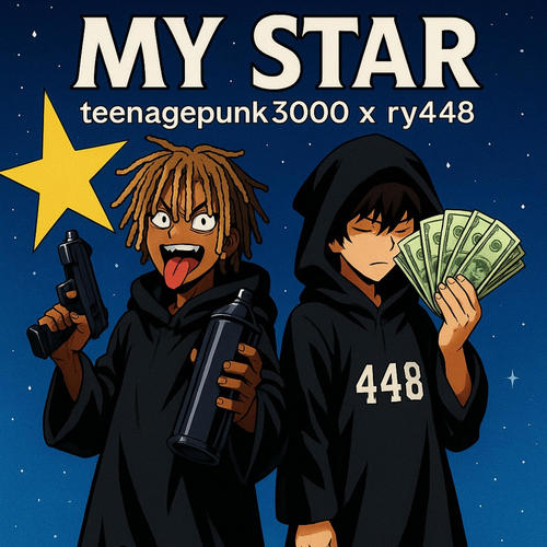 My Star (feat. Ry448) [Explicit]