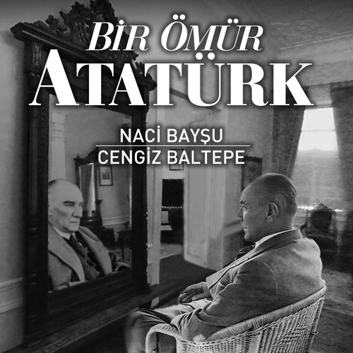 Bir Ömür Atatürk