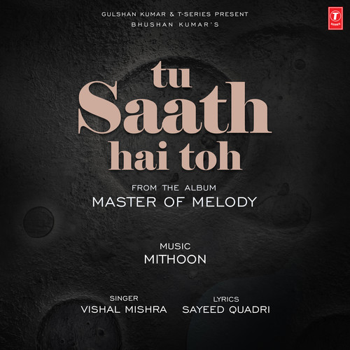 Tu Saath Hai Toh (From