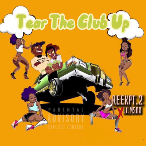 TTCU (Tear the Club Up) (feat. LilM500) [Explicit]