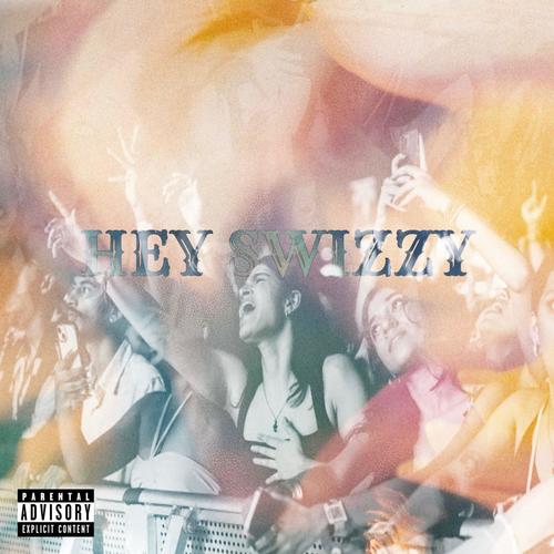 Hey swizzy (Explicit)