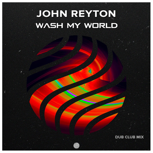 Wash My World (Dub Club Mix)