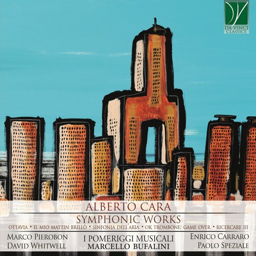 Alberto Cara: Symhonic Works