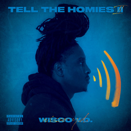 Tell the Homies II (Explicit)