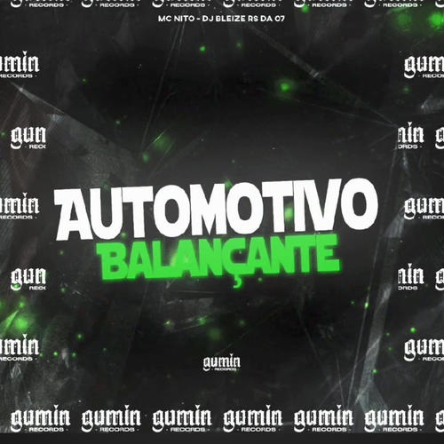 Automotivo balançante (feat. Dj bleize Rs Da 07 & Mc Nito)